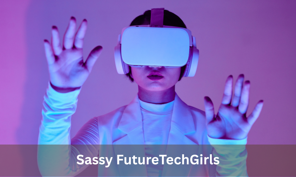 Sassy FutureTechGirls