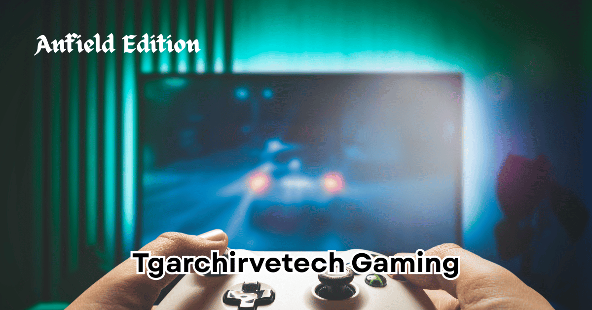 Tgarchirvetech Gaming
