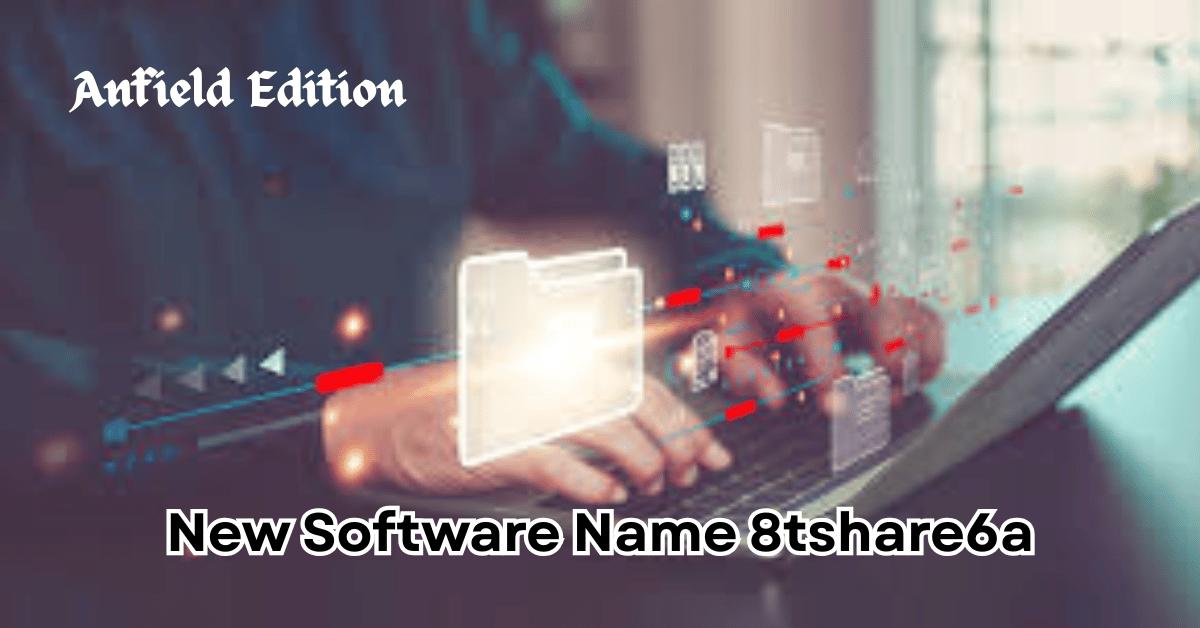 new software name 8tshare6a